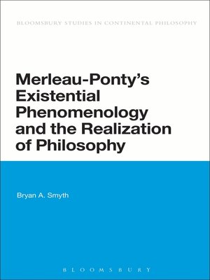 cover image of Merleau-Ponty's Existential Phenomenology and the Realization of Philosophy